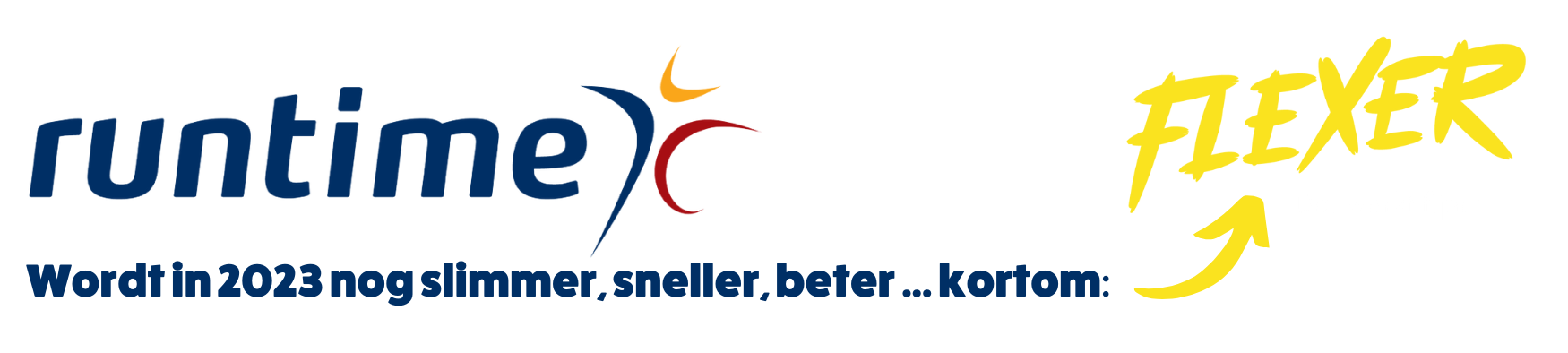 Runtime wordt Flexer!